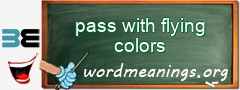 WordMeaning blackboard for pass with flying colors